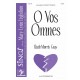 O Vos Omenes (SATB)