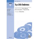 Try a Little Tenderness  (SAB)