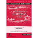 It Will Always Be Christmas to Me (Accompaniment CD)
