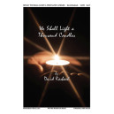 We Shall Light a Thousand Candles  (SATB)