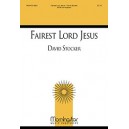 Fairest Lord Jesus  (SATB)