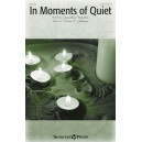 In Moments of Quiet (SATB)