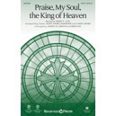 Praise My Soul The King of Heaven (SATB)