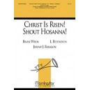 Christ Is Risen Shout Hosanna  (SATB)