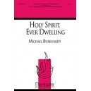 Holy Spirit Every Dwelling  (Score)