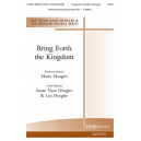 Bring Forth the Kingdom (SATB)