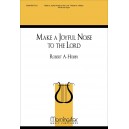 Make a Joyful Noise to the Lrod  (SATB)