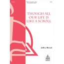 Though All Our Life is Like a Scroll  (Full Score)