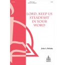 Lord Keep Us Steadfast in Your Word  (SATB)