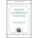 Golden Slumbers Kiss Your Eyes  (SSA)