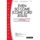 Even So Come (Come Lord Jesus)  (Acc. CD)