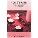 From the Ashes (Something Beautiful He Brings) SATB