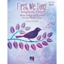 First We Sing Songbook Three