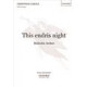 This Endris Night  (SATB)