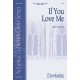 If You Love Me  (SATB)