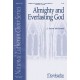 Almighty and Everlasting God  (SATB divisi)