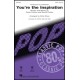 You're the Inspiration  (SATB)