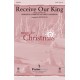 Receive Our King (Accompaniment CD)