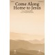 Come Along Home to Jesus (SATB)