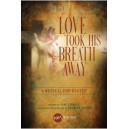 Love Took His Breath Away (Accompaniment DVD)