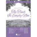 The Tomb is Empty Now (SATB)