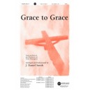 Grace to Grace (SATB)