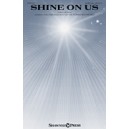Shine on Us (SATB)
