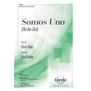 Somos Uno (We Are One)  (SATB)