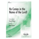 He Comes in the Name of the Lord  (SATB)