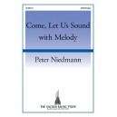 Come Let Us Sound with Melody  (SATB)