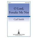 O Lord Forsake Me Not  (SATB)