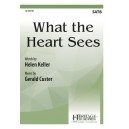 What the Heart Sees  (SATB)