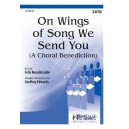 On Wings of Song We Send You  (SATB)