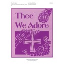 Thee We Adore (2 Octaves)