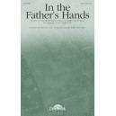 In the Father's Hands (SATB)