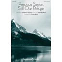 Precious Savior Still Our Refuge (SATB)