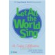 Let All the World Sing (Listening CD)