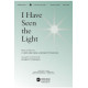 I Have Seen the Light (SATB)