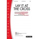 Lay It At the Cross (Accompaniment CD)