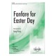 Fanfare for Easter Day  (SATB)