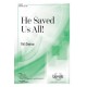 He Saved Us All  (Acc. CD)