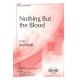 Nothing But the Blood  (SATB)