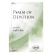 Psalm of Devotion  (SATB)