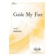 Guide My Feet  (SATB)