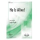 He Is Alive  (SATB)