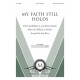 My Faith Still Holds  (SATB)