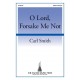 O Lord Forsake Me Not  (SATB)