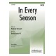 In Every Season  (SATB)