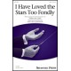 I Have Loved the Stars Too Fondly (SATB)