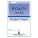 If God Be For Us  (SATB)